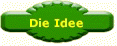 Unsere Idee